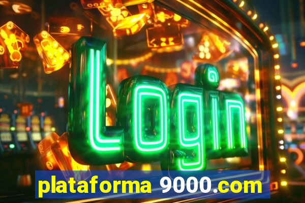 plataforma 9000.com